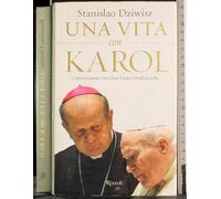 Una vita con Karol. Conversazione con Gian Franco Svidercoschi