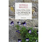 Una vita con Leopardi. Ovvero «il perché delle cose»