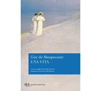 Una vita. Con un saggio di Joseph Conrad