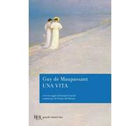 Una vita. Con un saggio di Joseph Conrad