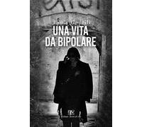 Una vita da bipolare