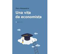 Una vita da economista