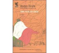 Una vita da eroe