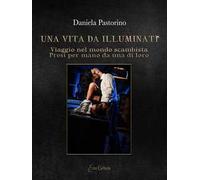 Una vita da illuminati. Viaggio nel mondo scambista presi per mano da una di loro