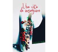 Una vita da inseguire