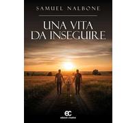 Una vita da inseguire