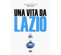 Una vita da Lazio