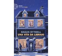 Una vita da libraio - Bythell Shaun