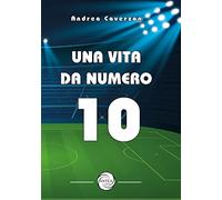 Una vita da numero 10