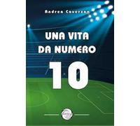 Una vita da numero 10