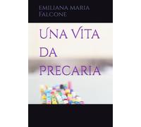 Una Vita da Precaria
