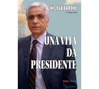 Una vita da Presidente