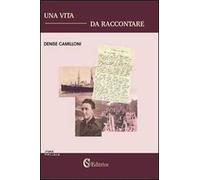 Una vita da raccontare