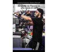Una vita da record in una tazza di caffè