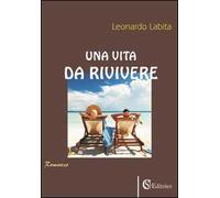 Una vita da rivivere