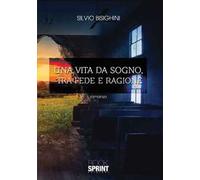Una vita da sogno, tra fede e ragione