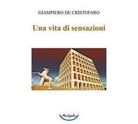 Una vita di sensazioni