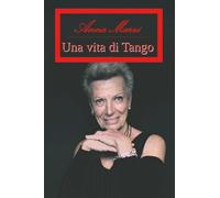 Una vita di tango