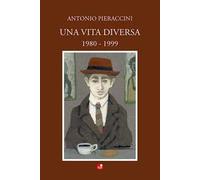 Una vita diversa. 1980-1999