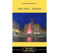 Una vita... D'oggi