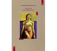 Una vita e altre notti