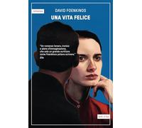 UNA VITA FELICE - FOENKINOS DAVID - Astoria