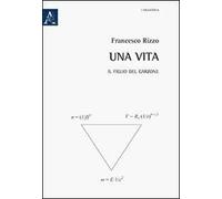 Una vita. Il figlio del garzone