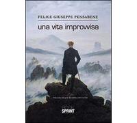 Una vita improvvisa