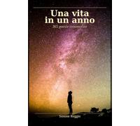 Una vita in un anno: 365 poesie innamorate