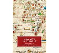 Una vita in viaggio