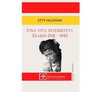 Una vita interrotta. Diario 1941-1943