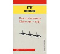 Una vita interrotta. Diario 1941-1943 - NUOVO