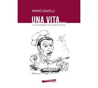 Una vita... la normalità che diventa mito