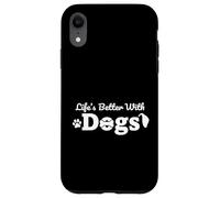 Una vita migliore con i cani amanti dei cuccioli Custodia per iPhone XR