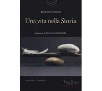 Una vita nella storia
