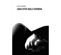 Una vita nell'ombra