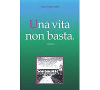 Una vita non basta