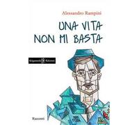 Una vita non mi basta. Con Libro in brossura