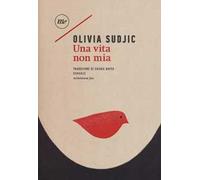 Sudjic Olivia – Una vita non mia