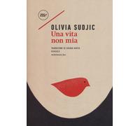Una vita non mia - Sudjic Olivia