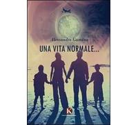 Una vita normale...