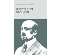 Una vita oltre ogni limite
