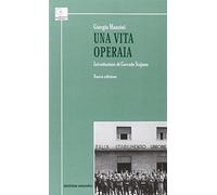 Una vita operaia