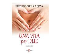Una vita per due