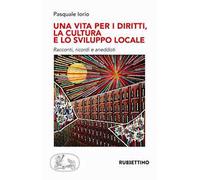 Una vita per i diritti. La cultura e lo sviluppo locale