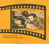 Una Vita per il Cinema. L'Avventurosa Storia di Umberto Lenzi Regista