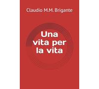 Una vita per la vita