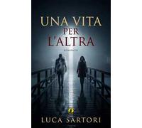 Una vita per l'altra