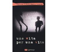 Una vita per una vita