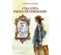 Una vita piena di coraggio